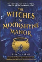 The Witches of Moonshyne Manor 0778386996 Book Cover