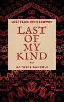 Last of My Kind 0999848348 Book Cover