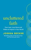 Uncluttered Faith 1846049059 Book Cover
