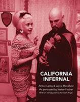 California Infernal - Anton LaVey & Jayne Mansfield, as portrayed by Walter Fischer 9198324314 Book Cover