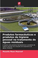 Produtos farmacêuticos e produtos de higiene pessoal no tratamento de águas residuais (Portuguese Edition) 6207830237 Book Cover