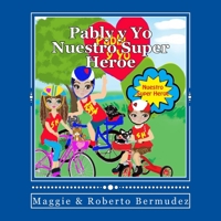 Pably y Yi "Nuestro Super Heroe Vo. #9": Nuestro Super Heroe Vol. #9 1981200401 Book Cover