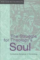 The Struggle for Theology's Soul 0824515439 Book Cover