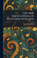 New Encyclopedia Of Music And Musicians, The 1025868900 Book Cover