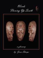 Words Flowing Up South 0976946637 Book Cover