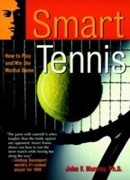 Smart Tennis: How to Play and Win the Mental Game (Smart Sport Series) 0787943800 Book Cover