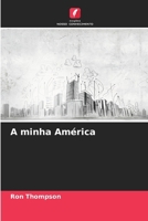 A minha América (Portuguese Edition) 6209855482 Book Cover