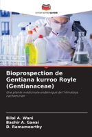 Bioprospection de Gentiana kurroo Royle (Gentianaceae) (French Edition) 6208451779 Book Cover