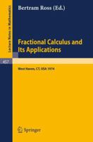 Fractional Calculus and Its Applications: Proceedings of the International Conference Held at the University of New Haven, June 1974 354007161X Book Cover