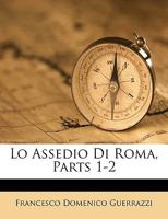 Lo Assedio Di Roma 1479323837 Book Cover