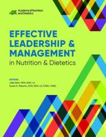 Effective Leadership & Management in Nutrition and Dietetics 0880912022 Book Cover