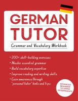 German Tutor: Grammar and Vocabulary Workbook (Learn German with Teach Yourself): Advanced beginner to upper intermediate course 147360978X Book Cover