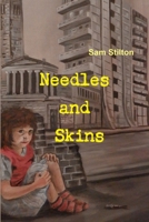 Needles and Skins 0992728703 Book Cover