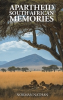 Apartheid: South African Memories B0FJBWRYTQ Book Cover