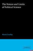 The Nature and Limits of Political Science 1014604958 Book Cover