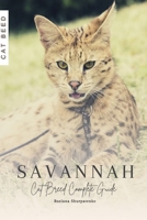 Savannah: Cat Breed Complete Guide B0CLDXMD1H Book Cover