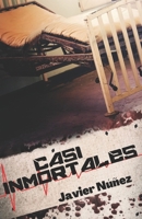 CASI INMORTALES (Spanish Edition) B097XB8JWG Book Cover