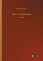 Reise in S�damerika: Volume 2 3752341505 Book Cover