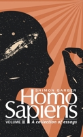 Homo Sapiens Vol III 1950430367 Book Cover