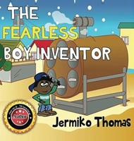 The Fearless Boy Inventor B0CLKVKR95 Book Cover