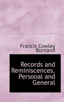 Records and Reminiscences, Personal and General 0530680866 Book Cover