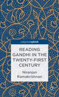 Reading Gandhi in the Twenty-First Century 1137325143 Book Cover