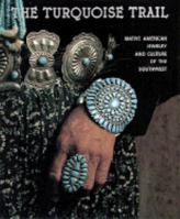 Turquoise Trail: Native American Jewelry and Culture of the Southwest 0810938693 Book Cover