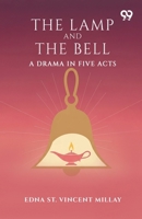 The Lamp And The Bell: A Drama In Five Acts 9376399293 Book Cover