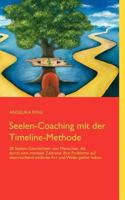 Seelen-Coaching mit der Timeline-Methode 3837023842 Book Cover