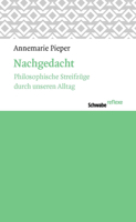 Nachgedacht: Philosophische Streifzuge Durch Unseren Alltag 3796533582 Book Cover