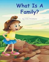 What Is a Family? 1941049249 Book Cover