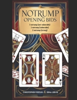LF-bridge - Notrump Opening Bids: Complete with Unique Smart Conventions and Game Plays (LF-bridge - The bidding system you have been waiting for) B0F4PFN4JF Book Cover
