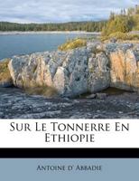 Sur Le Tonnerre En Ethiopie 1286224314 Book Cover