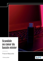 Scandale au coeur du bassin minier (French Edition) B0DNSGWKD2 Book Cover