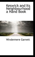 Keswick and Its Neighbourhood a Hand Book 111049002X Book Cover