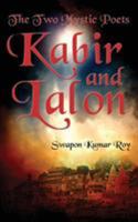 The Two Mystic Poets: Kabir and Lalon 1947293095 Book Cover