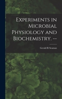 Experiments in Microbial Physiology and Biochemistry. -- 1014205638 Book Cover