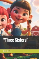 "Three Sisters" B0DPGQMDVQ Book Cover