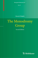 The Monodromy Group (Monografie Matematyczne, 67) 3031912691 Book Cover