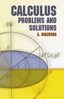 Calculus: Problems and Solutions (Dover Books on Mathematics) 0486432777 Book Cover