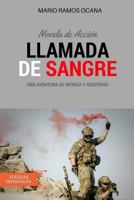 Llamada de Sangre: Novela de Acci�n 1548661139 Book Cover