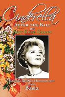 Cinderella, After the Ball or Just Keep Going 1936051044 Book Cover