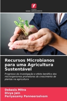 Recursos Microbianos para uma Agricultura Sustentável: Progresso da investigação e efeito benéfico dos microrganismos promotores do crescimento de plantas na agricultura (Portuguese Edition) 6205089815 Book Cover