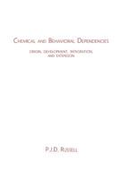 Chemical and Behavioral Dependencies: Origin, Development, Integration, and Extension 148419618X Book Cover