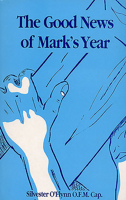 Good News of Mark's Year (Good News) 1856070018 Book Cover