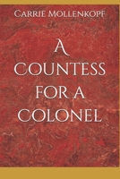 A Countess for a Colonel B0H9X3ZQGL Book Cover