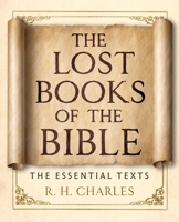 The Lost Books of the Bible: The Essential Texts 1250437504 Book Cover
