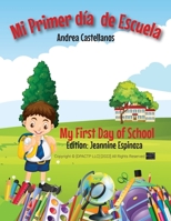 Mi Primer Día de Escuela B0BB61WKQS Book Cover