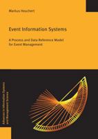 Event Information Systems: A Process and Data Reference Model for Event Management 3832552898 Book Cover