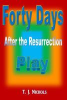 Forty Days 1537665596 Book Cover
